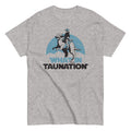 What In Taunation Men's Classic - Adult & Kids T-Shirts, Sweatshirts & Hoodies apparel design preview 1