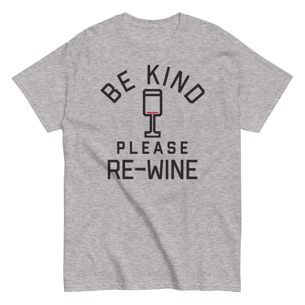 Be Kind, Please Re-Wine Men's Classic - Adult & Kids T-Shirts, Sweatshirts & Hoodies apparel design preview 1