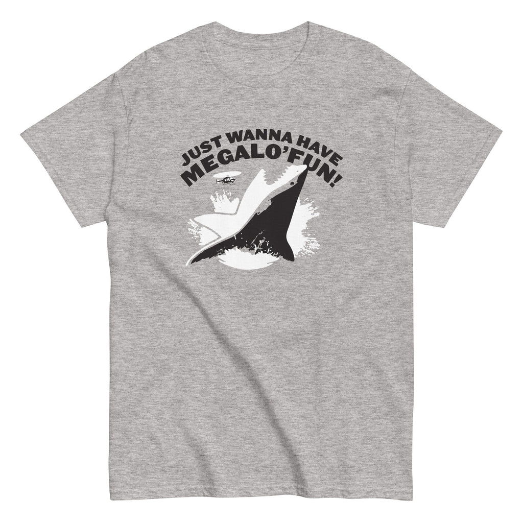 Just Wanna Have Megalo' Fun! Men's Classic - Adult & Kids T-Shirts, Sweatshirts & Hoodies apparel design preview 1