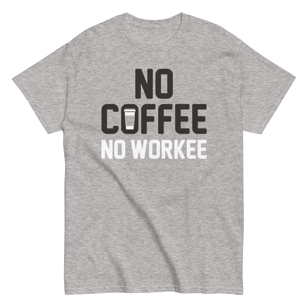 No Coffee Workee Men's Classic - Adult & Kids T-Shirts, Sweatshirts & Hoodies apparel design preview 1
