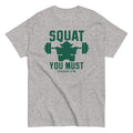 Squat You Must Men's Classic - Adult & Kids T-Shirts, Sweatshirts & Hoodies apparel design preview 1