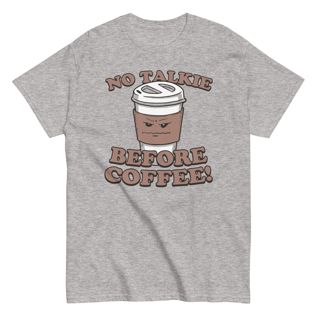 No Talkie Before Coffee! Men's Classic - Adult & Kids T-Shirts, Sweatshirts & Hoodies apparel design preview 1