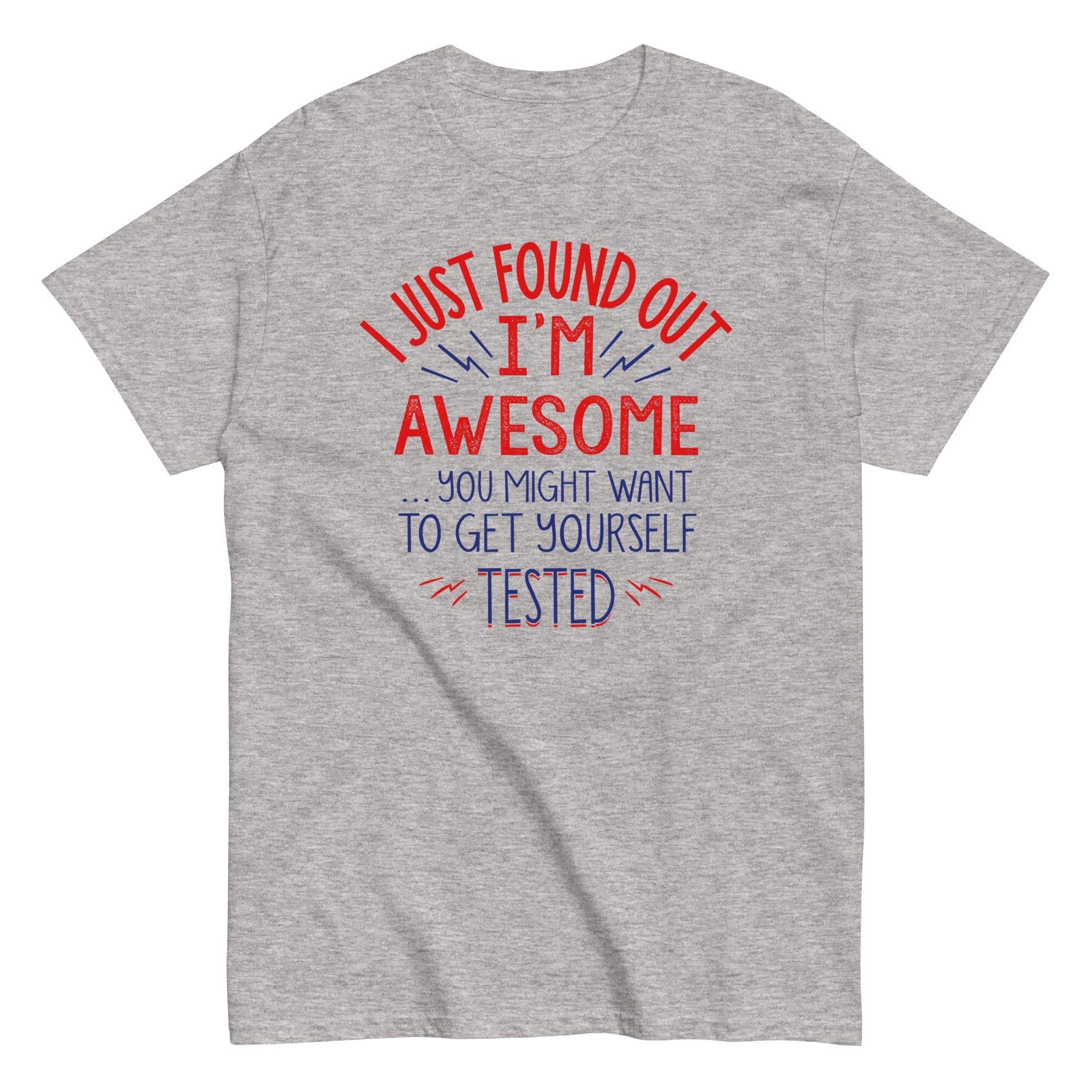I'm Awesome, Get Yourself Tested Men's Classic - Adult & Kids T-Shirts, Sweatshirts & Hoodies apparel design preview 1