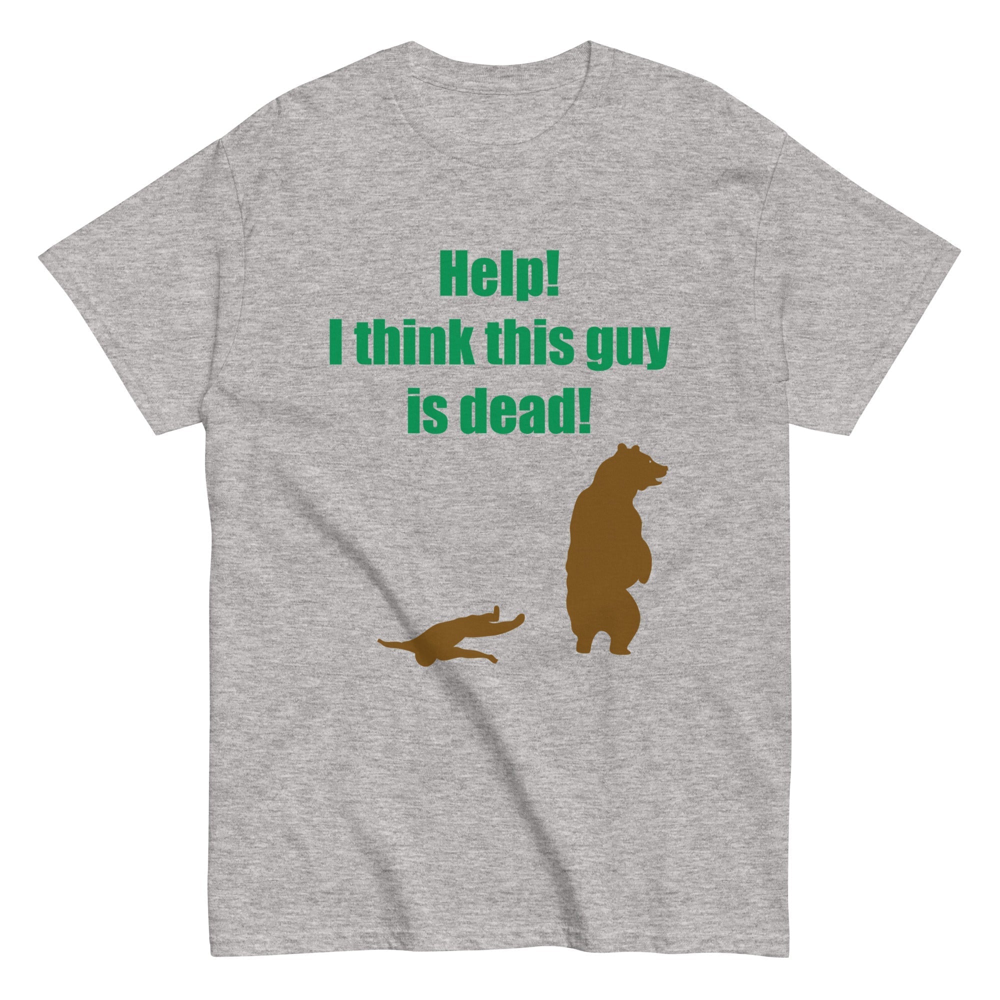 Help! I Think This Guy Is Dead! Men's Classic - Adult & Kids T-Shirts, Sweatshirts & Hoodies apparel design preview 1