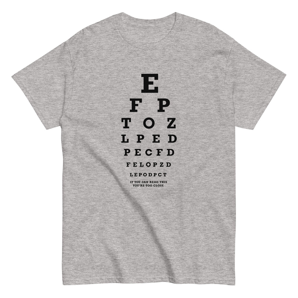 Too Close Eye Chart Men's Classic - Adult & Kids T-Shirts, Sweatshirts & Hoodies apparel design preview 1