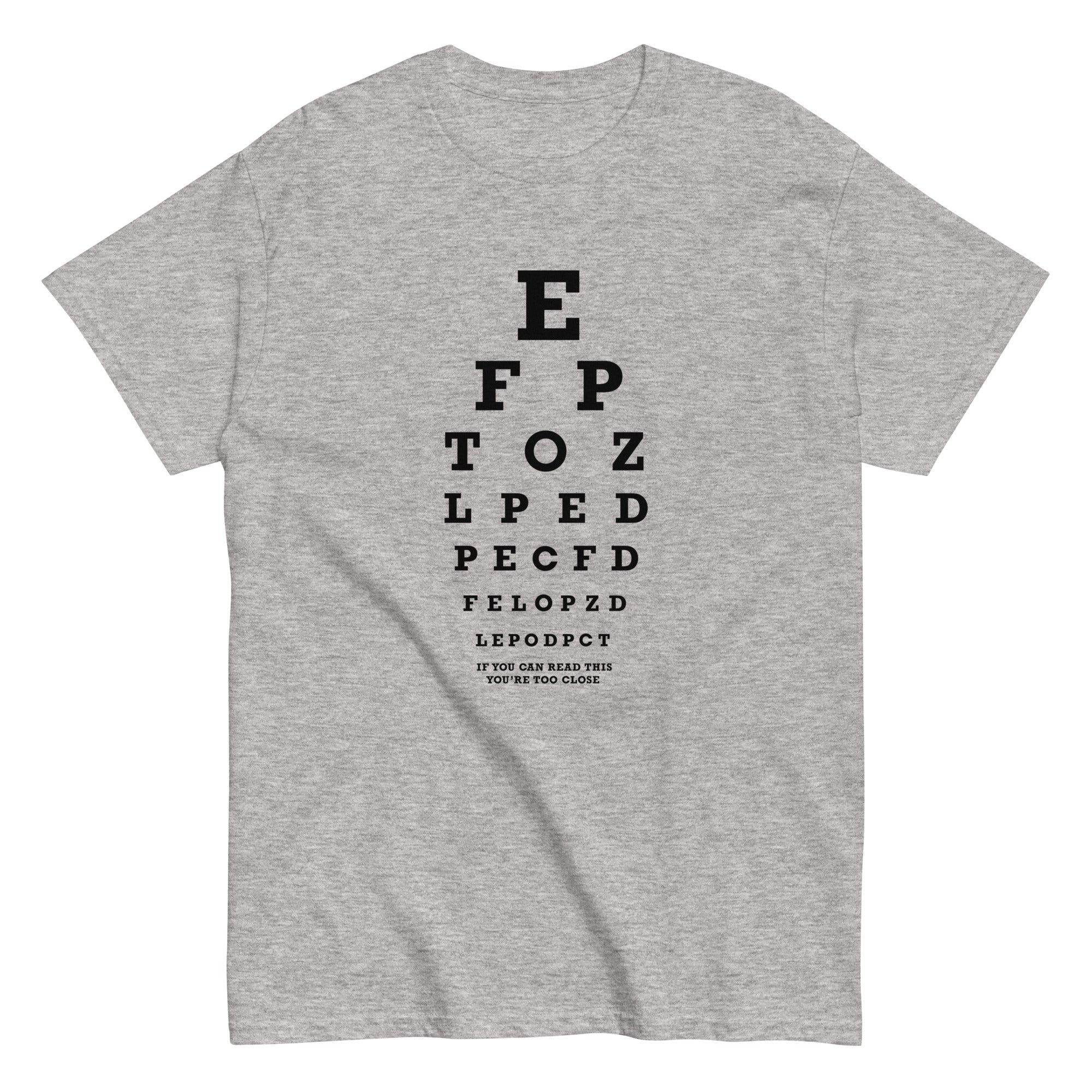 Too Close Eye Chart Men's Classic - Adult & Kids T-Shirts, Sweatshirts & Hoodies apparel design preview 1