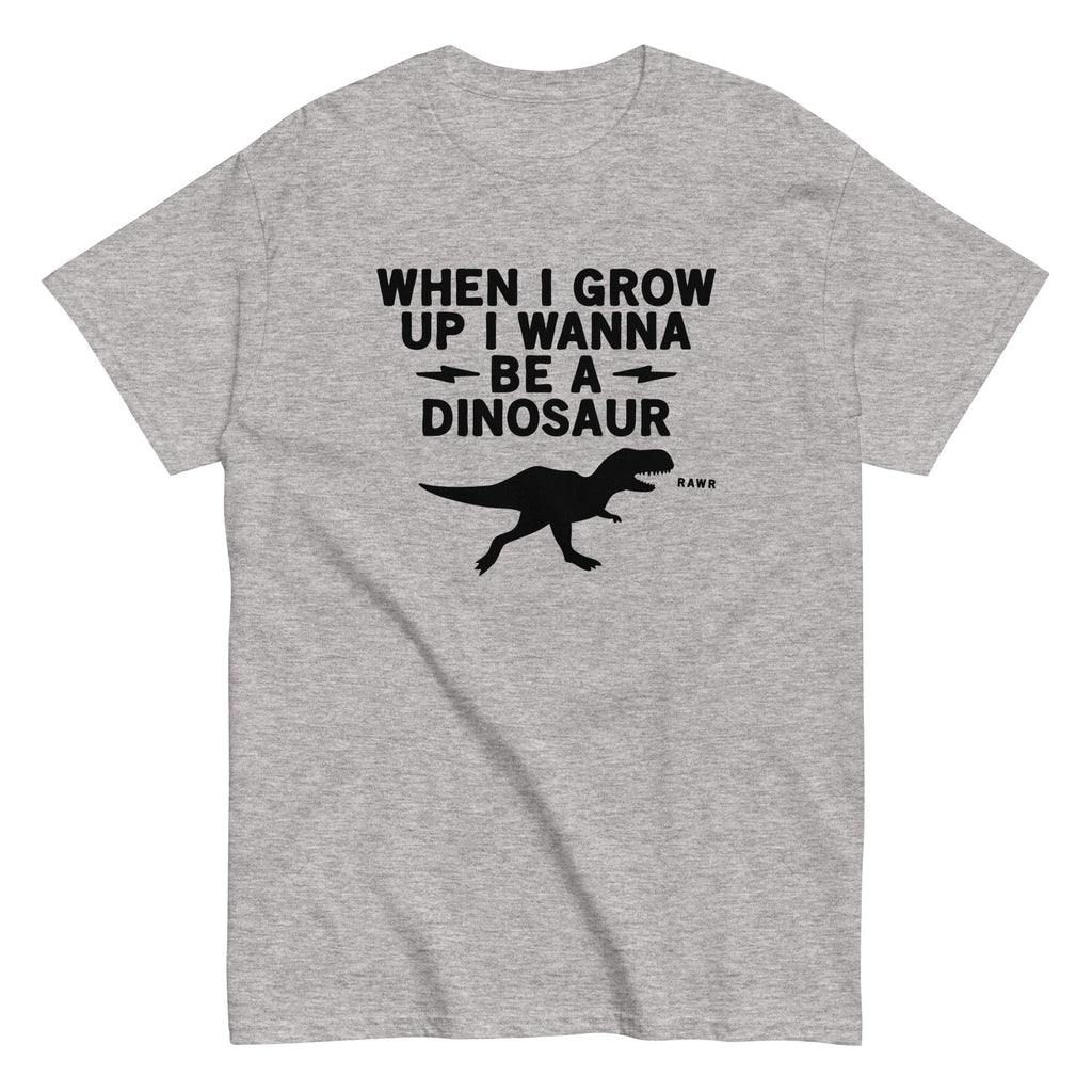 When I Grow Up Wanna Be A Dinosaur Men's Classic - Adult & Kids T-Shirts, Sweatshirts & Hoodies apparel design preview 1