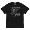 Sorry I Can't I'm Dead Men's Relaxed Fit - Adult & Kids T-Shirts, Sweatshirts & Hoodies apparel design preview 1