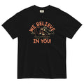 We Believe In You Men's Relaxed Fit - Adult & Kids T-Shirts, Sweatshirts & Hoodies apparel design preview 1