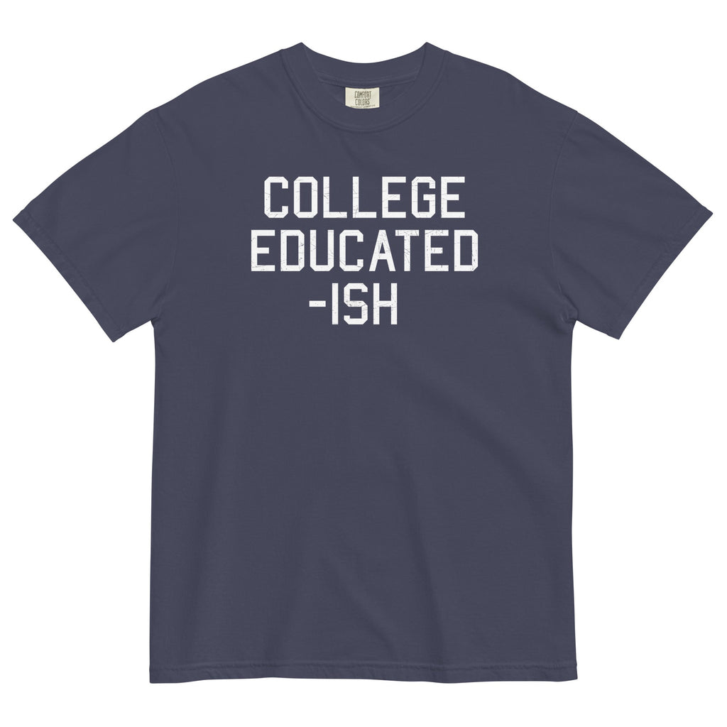 College Educated-ish Men's Relaxed Fit - Adult & Kids T-Shirts, Sweatshirts & Hoodies apparel design preview 1