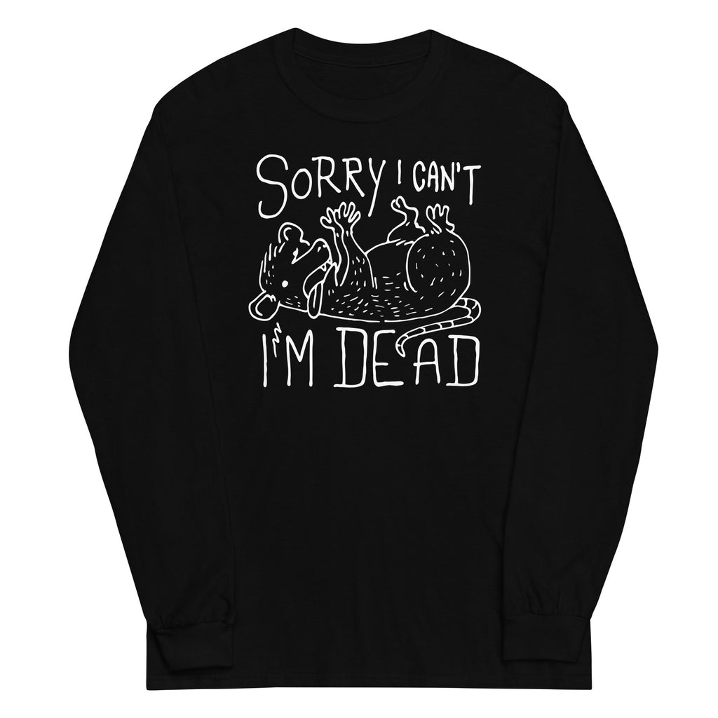 Sorry I Can't I'm Dead - Adult & Kids T-Shirts, Sweatshirts & Hoodies apparel design preview 1