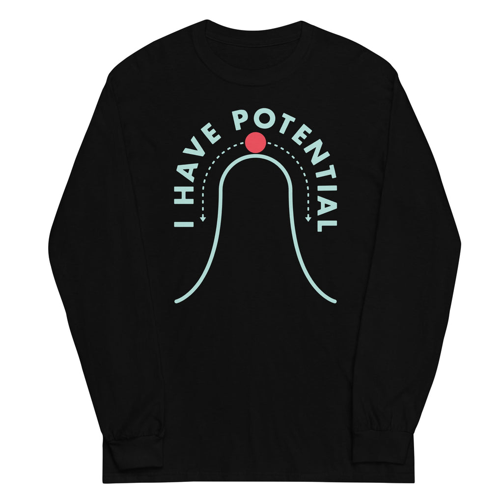 I Have Potential - Adult & Kids T-Shirts, Sweatshirts & Hoodies apparel design preview 1