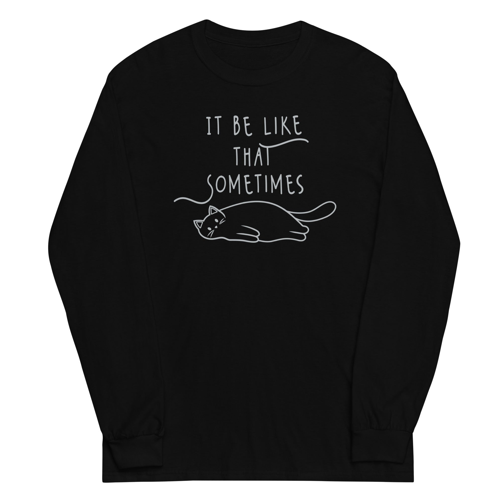 It Be Like That Sometimes - Adult & Kids T-Shirts, Sweatshirts & Hoodies apparel design preview 1