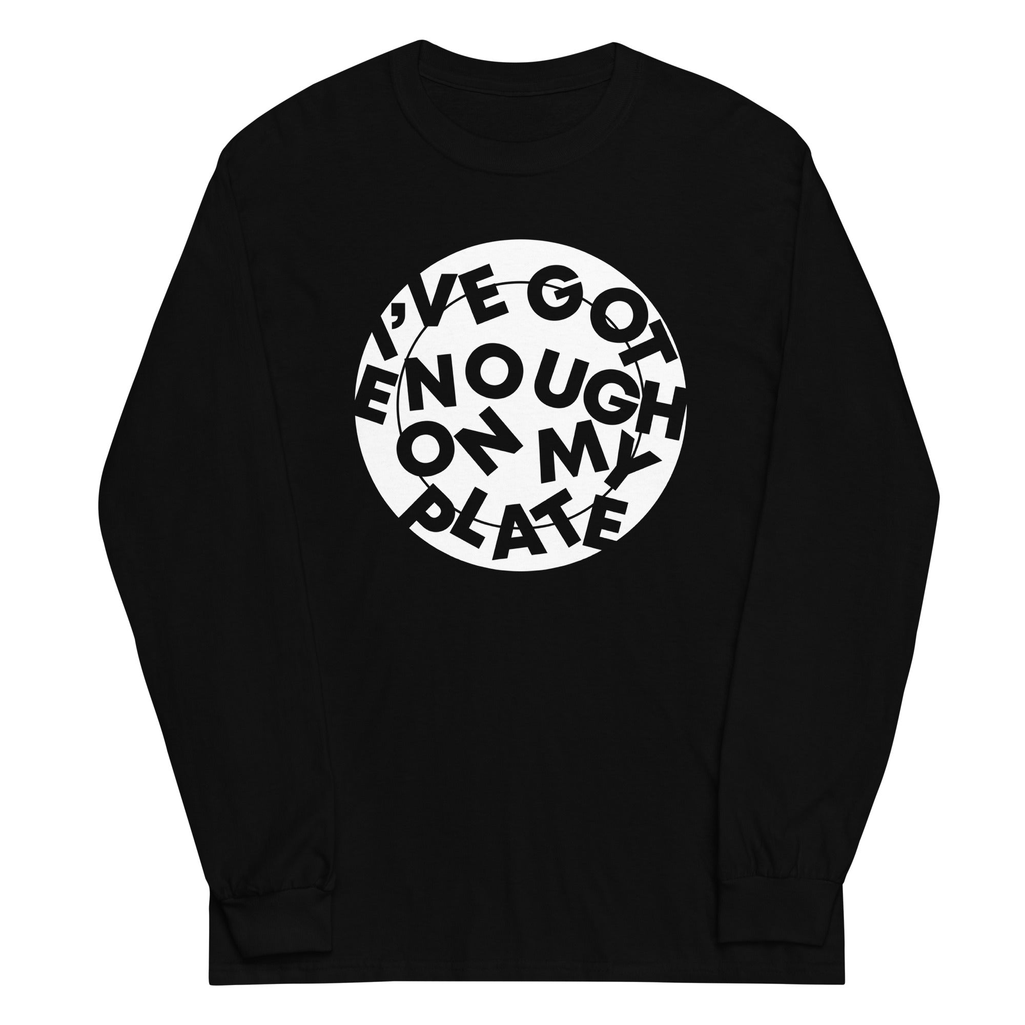 I've Got Enough On My Plate - Adult & Kids T-Shirts, Sweatshirts & Hoodies apparel design preview 1