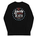Liberty Or Death, Preferably - Adult & Kids T-Shirts, Sweatshirts & Hoodies apparel design preview 1