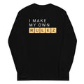 I Make My Own Rulez - Adult & Kids T-Shirts, Sweatshirts & Hoodies apparel design preview 1
