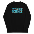 Because Science - Adult & Kids T-Shirts, Sweatshirts & Hoodies apparel design preview 1