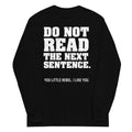 Do Not Read The Next Sentence. - Adult & Kids T-Shirts, Sweatshirts & Hoodies apparel design preview 1
