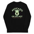 Avocado Or Do Not - Adult & Kids T-Shirts, Sweatshirts & Hoodies apparel design preview 1