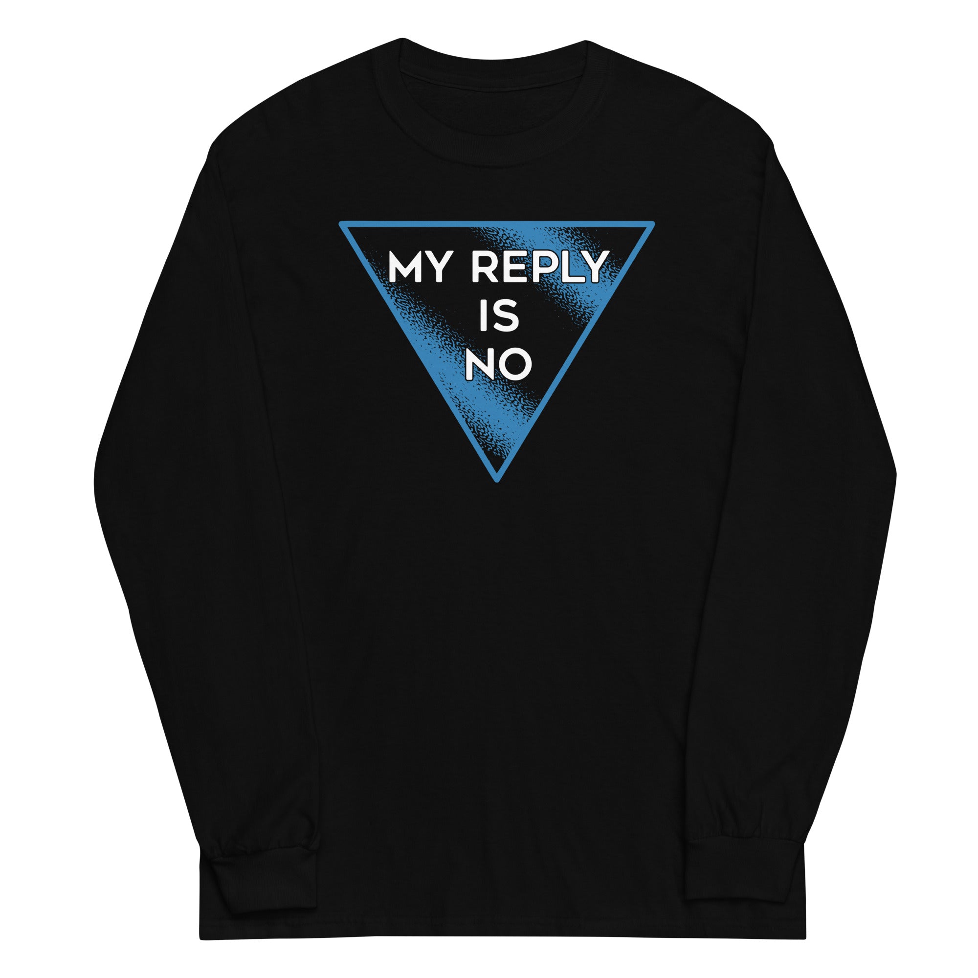 My Reply Is No - Adult & Kids T-Shirts, Sweatshirts & Hoodies apparel design preview 1