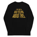 I've Got A Bad Feeling About This - Adult & Kids T-Shirts, Sweatshirts & Hoodies apparel design preview 1