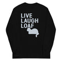 Live Laugh Loaf - Adult & Kids T-Shirts, Sweatshirts & Hoodies apparel design preview 1