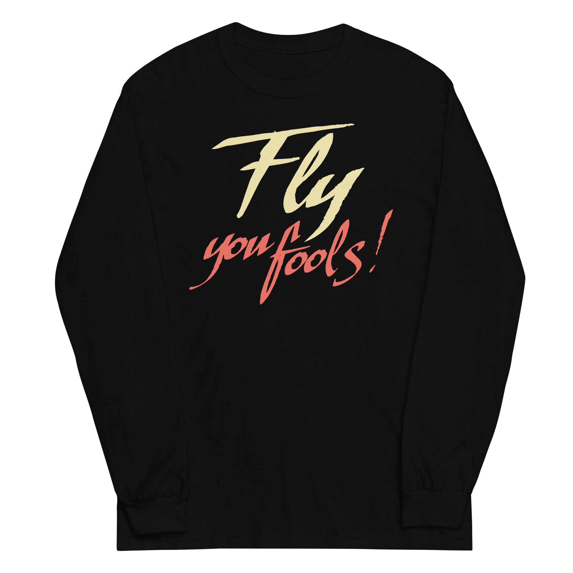 Fly You Fools! - Adult & Kids T-Shirts, Sweatshirts & Hoodies apparel design preview 1