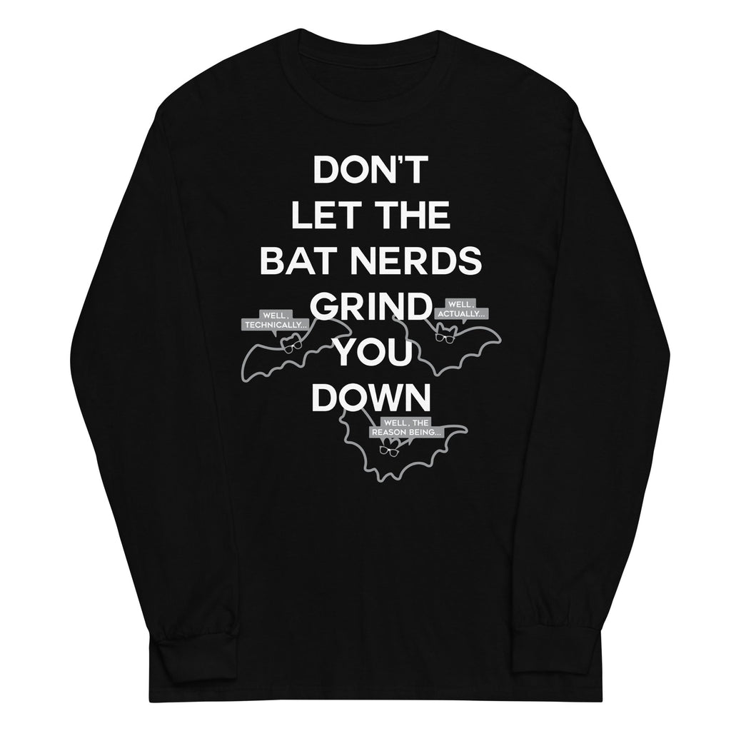 Don't Let The Bat Nerds Grind You Down - Adult & Kids T-Shirts, Sweatshirts & Hoodies apparel design preview 1