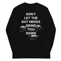 Don't Let The Bat Nerds Grind You Down - Adult & Kids T-Shirts, Sweatshirts & Hoodies apparel design preview 1