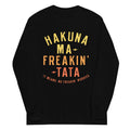 Hakuna Ma-Freakin-Tata - Adult & Kids T-Shirts, Sweatshirts & Hoodies apparel design preview 1