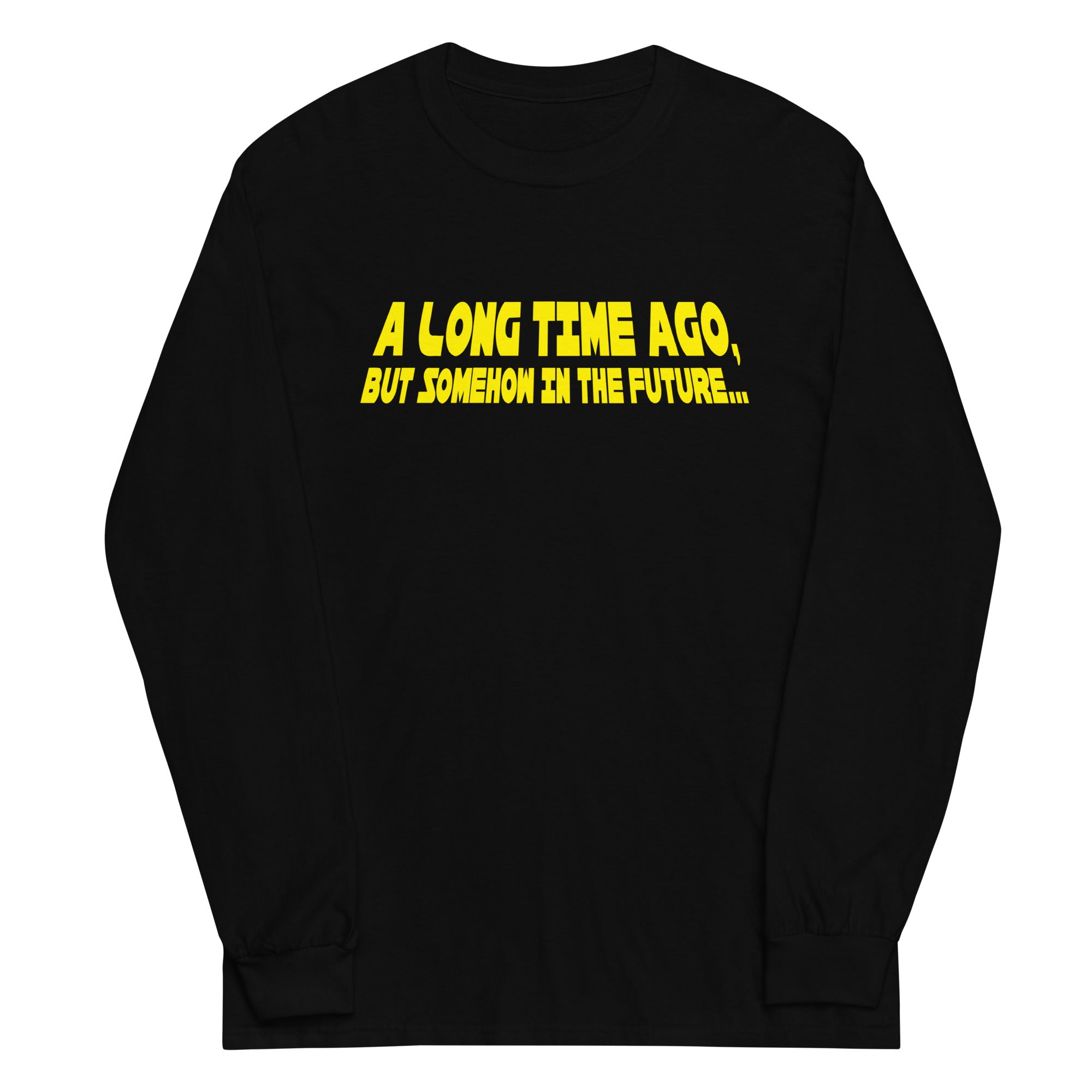 A Long Time Ago, But Somehow In The Future - Adult & Kids T-Shirts, Sweatshirts & Hoodies apparel design preview 1