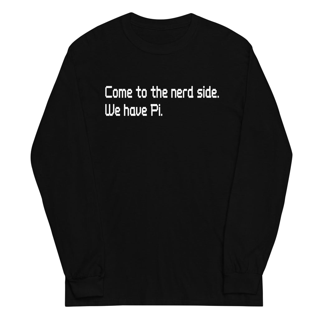 Come To The Nerd Side. We Have Pi. - Adult & Kids T-Shirts, Sweatshirts & Hoodies apparel design preview 1