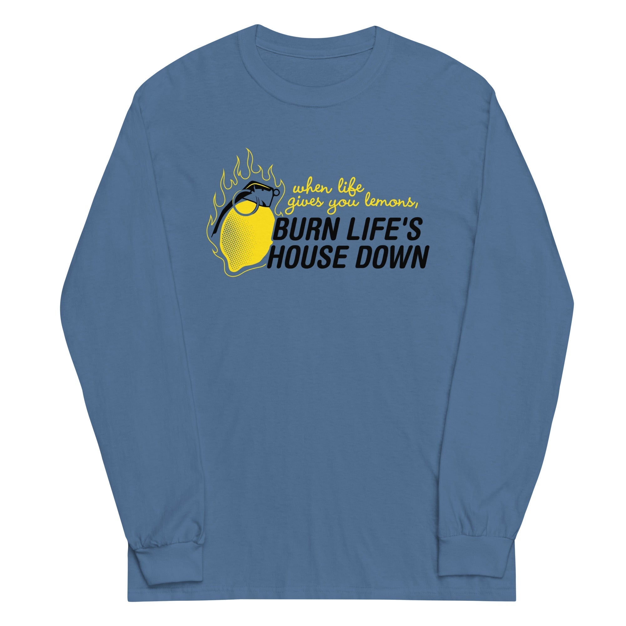 Burn Life's House Down - Adult & Kids T-Shirts, Sweatshirts & Hoodies apparel design preview 1
