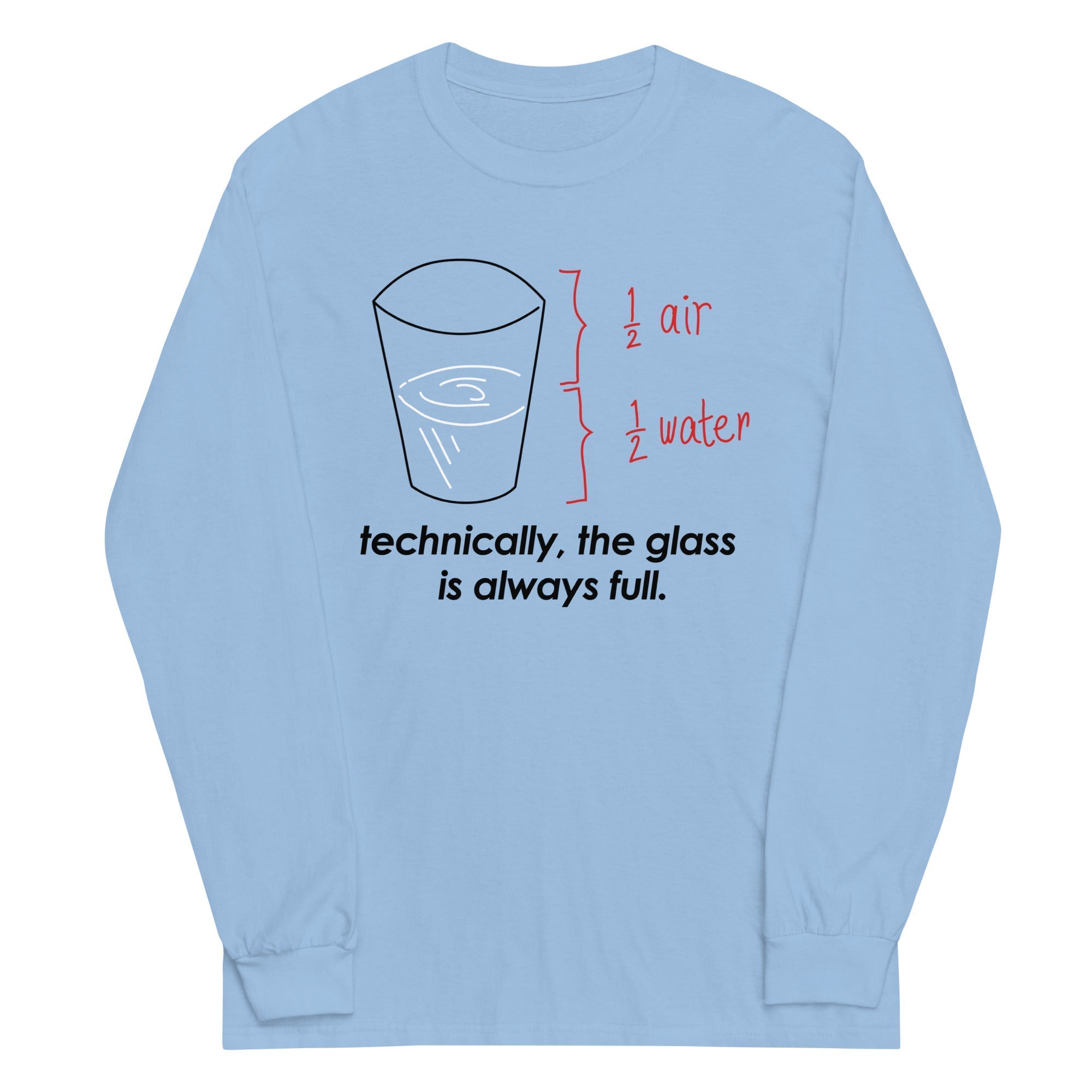 Technically, The Glass Is Always Full - Adult & Kids T-Shirts, Sweatshirts & Hoodies apparel design preview 1