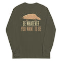 Be Whatever You Want To - Adult & Kids T-Shirts, Sweatshirts & Hoodies apparel design preview 1