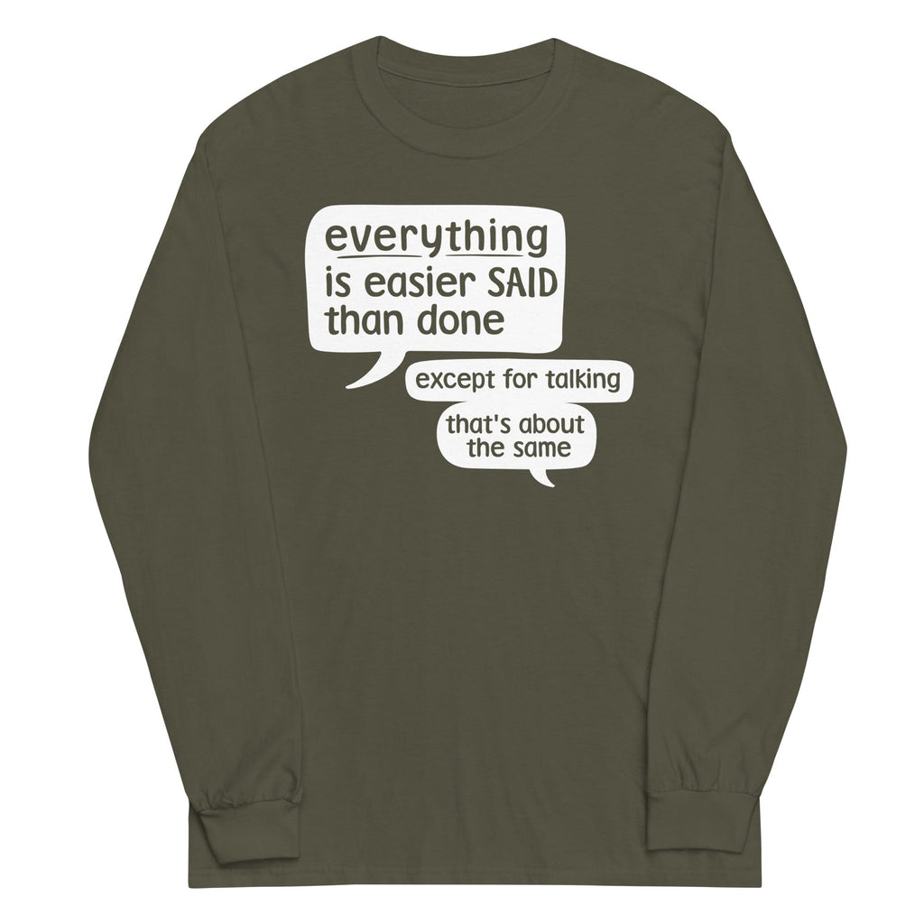 Everything Is Easier Said Than Done - Adult & Kids T-Shirts, Sweatshirts & Hoodies apparel design preview 1