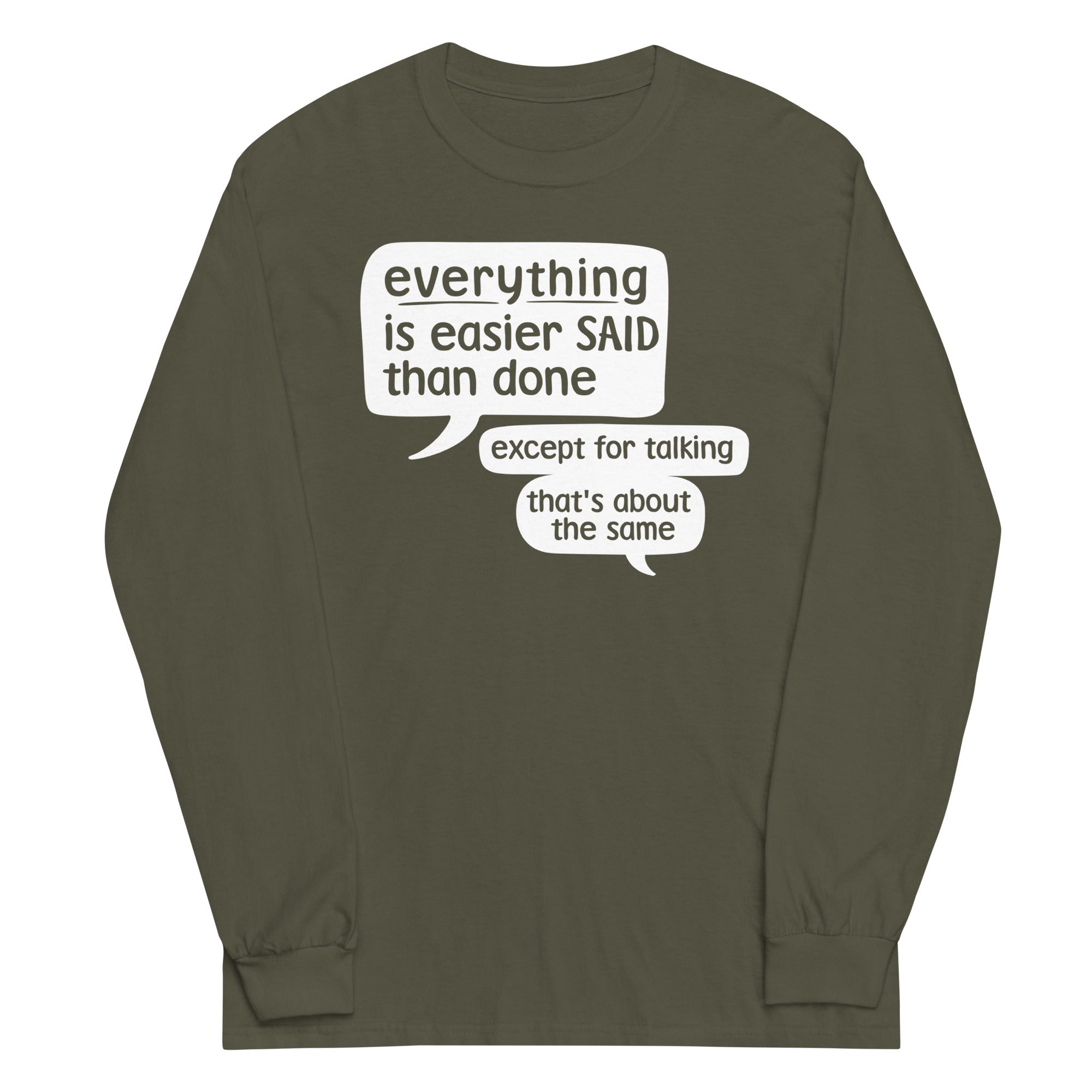 Everything Is Easier Said Than Done - Adult & Kids T-Shirts, Sweatshirts & Hoodies apparel design preview 1