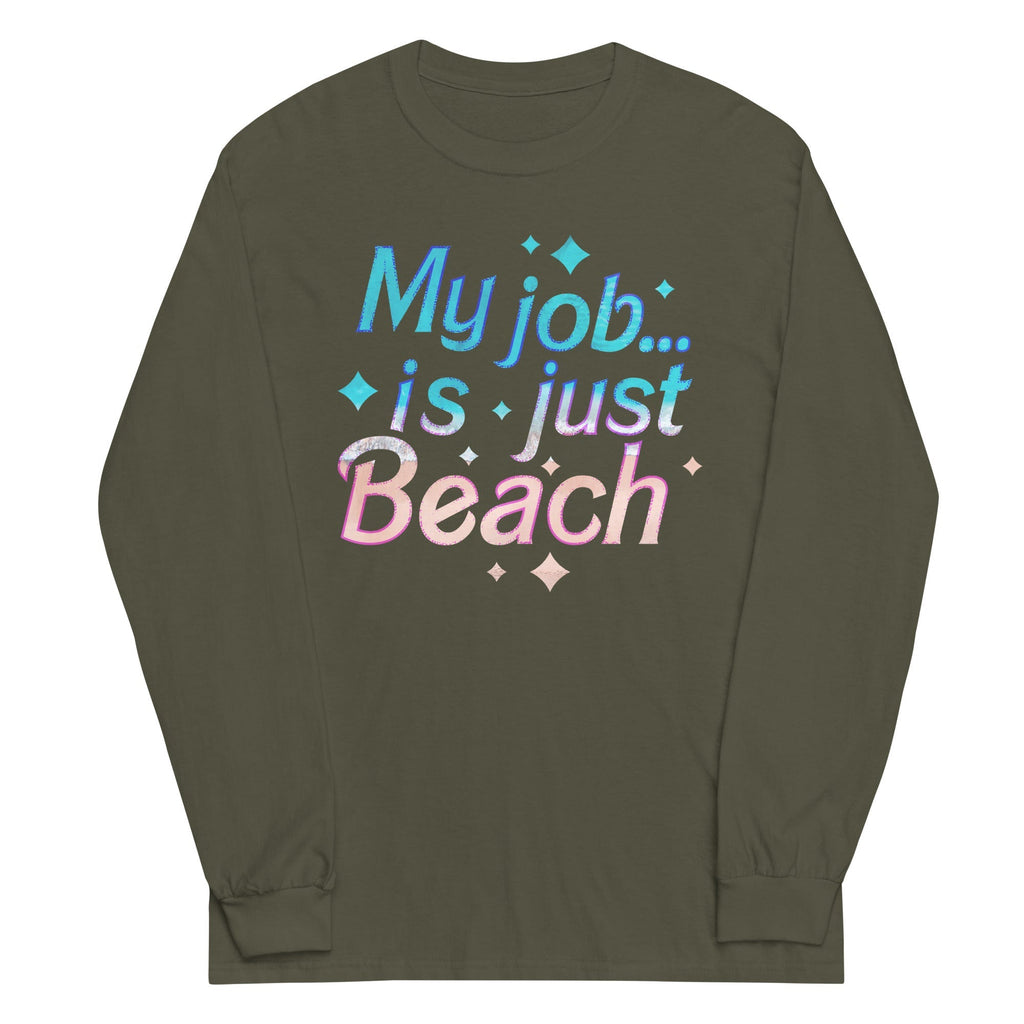 My Job Is Just Beach - Adult & Kids T-Shirts, Sweatshirts & Hoodies apparel design preview 1