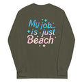 My Job Is Just Beach - Adult & Kids T-Shirts, Sweatshirts & Hoodies apparel design preview 1