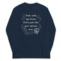 Your Opinion, Man - Adult & Kids T-Shirts, Sweatshirts & Hoodies apparel design preview 1