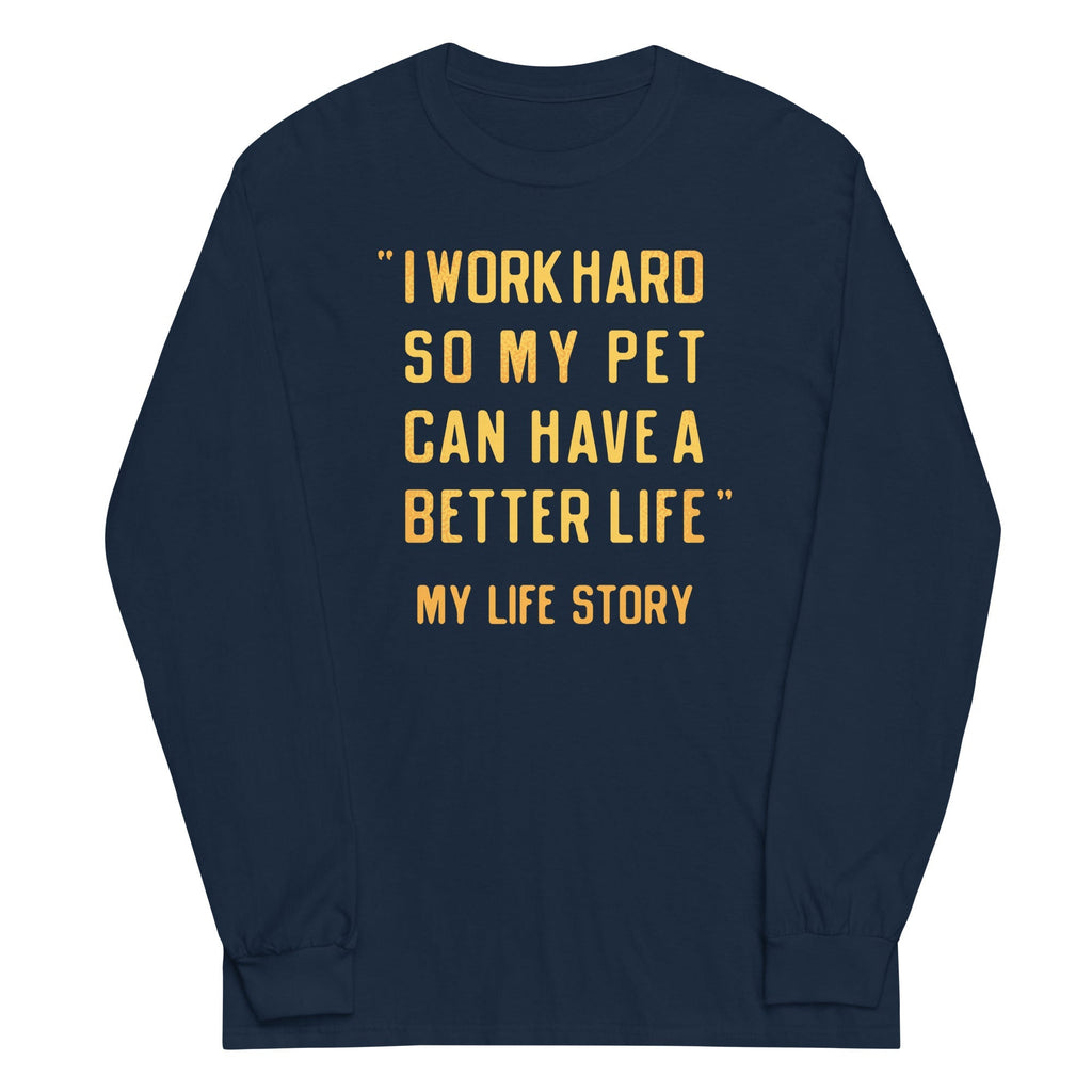 I Work Hard So My Pet - Adult & Kids T-Shirts, Sweatshirts & Hoodies apparel design preview 1