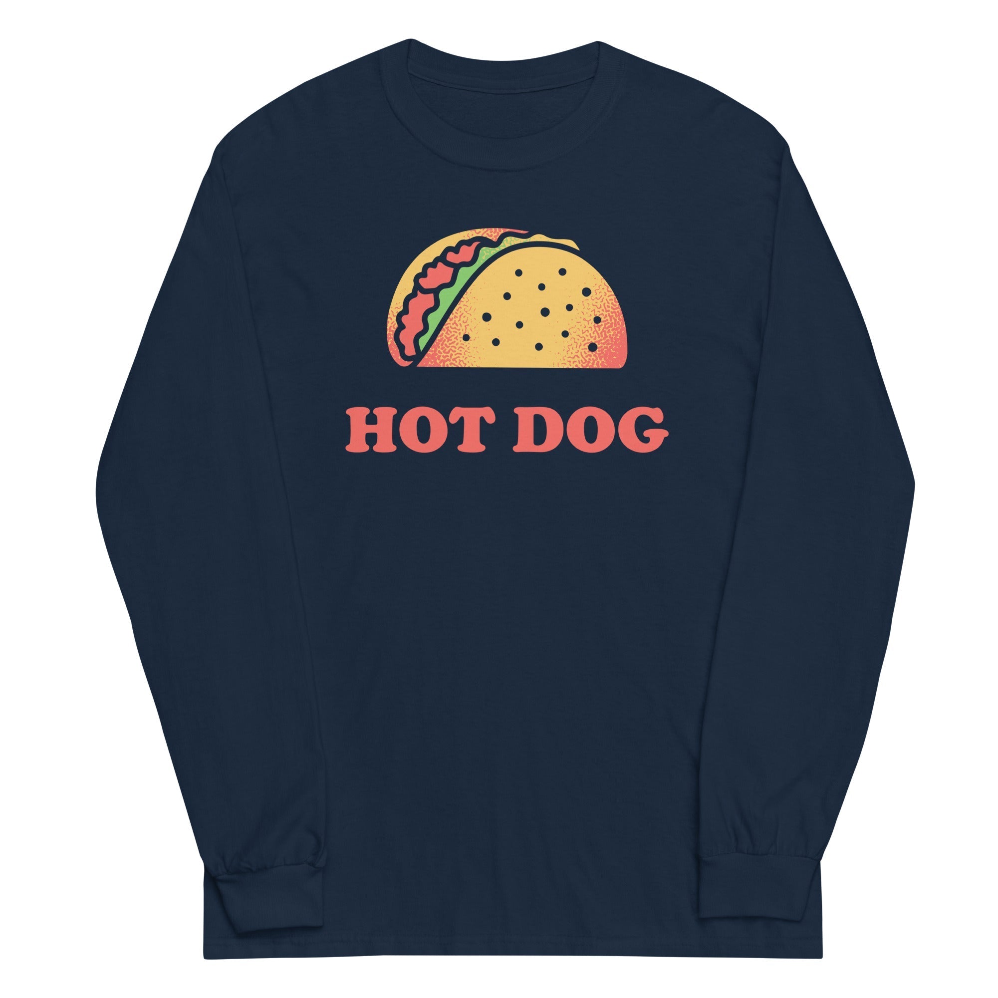 Taco Is A Hotdog - Adult & Kids T-Shirts, Sweatshirts & Hoodies apparel design preview 1