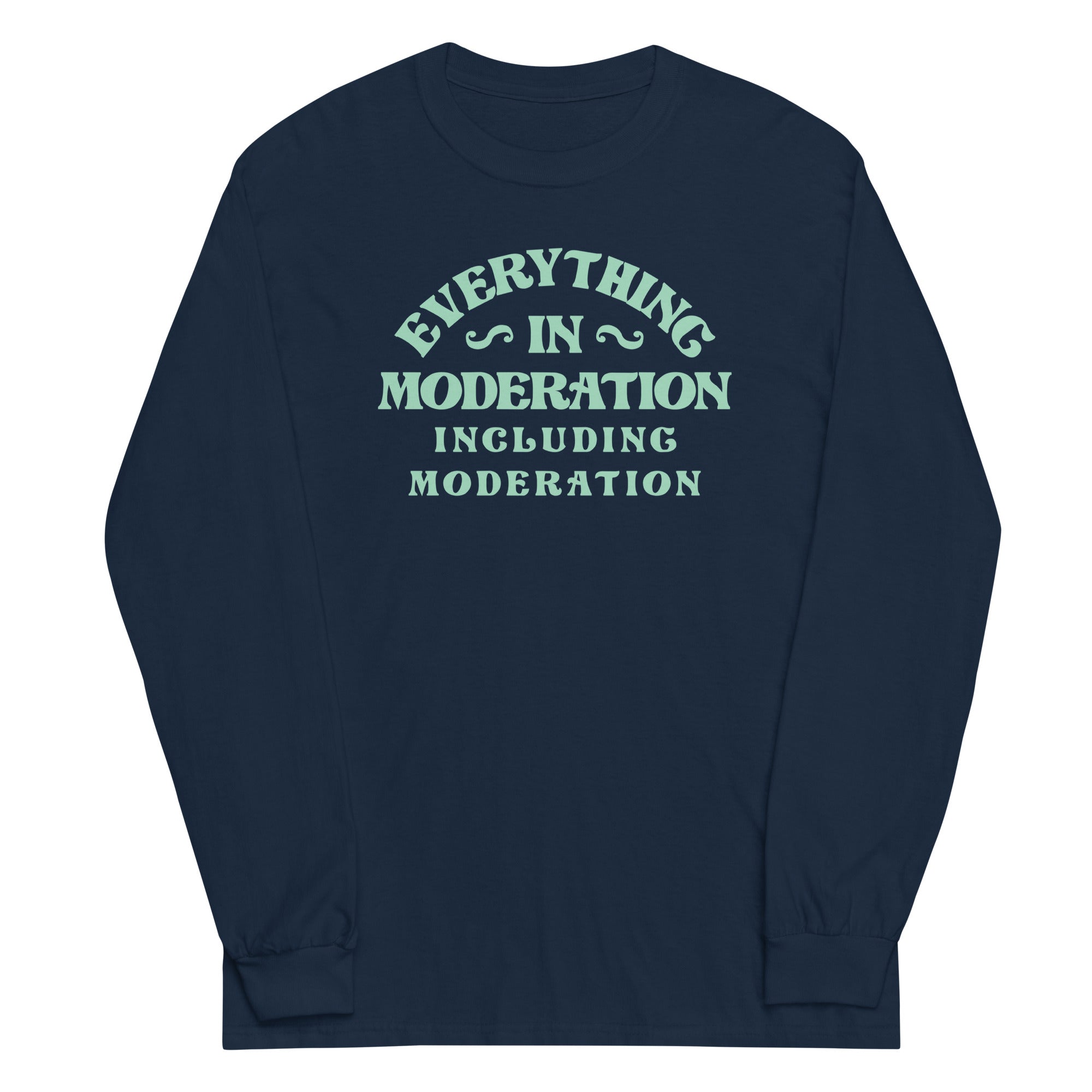 Everything In Moderation Including - Adult & Kids T-Shirts, Sweatshirts & Hoodies apparel design preview 1