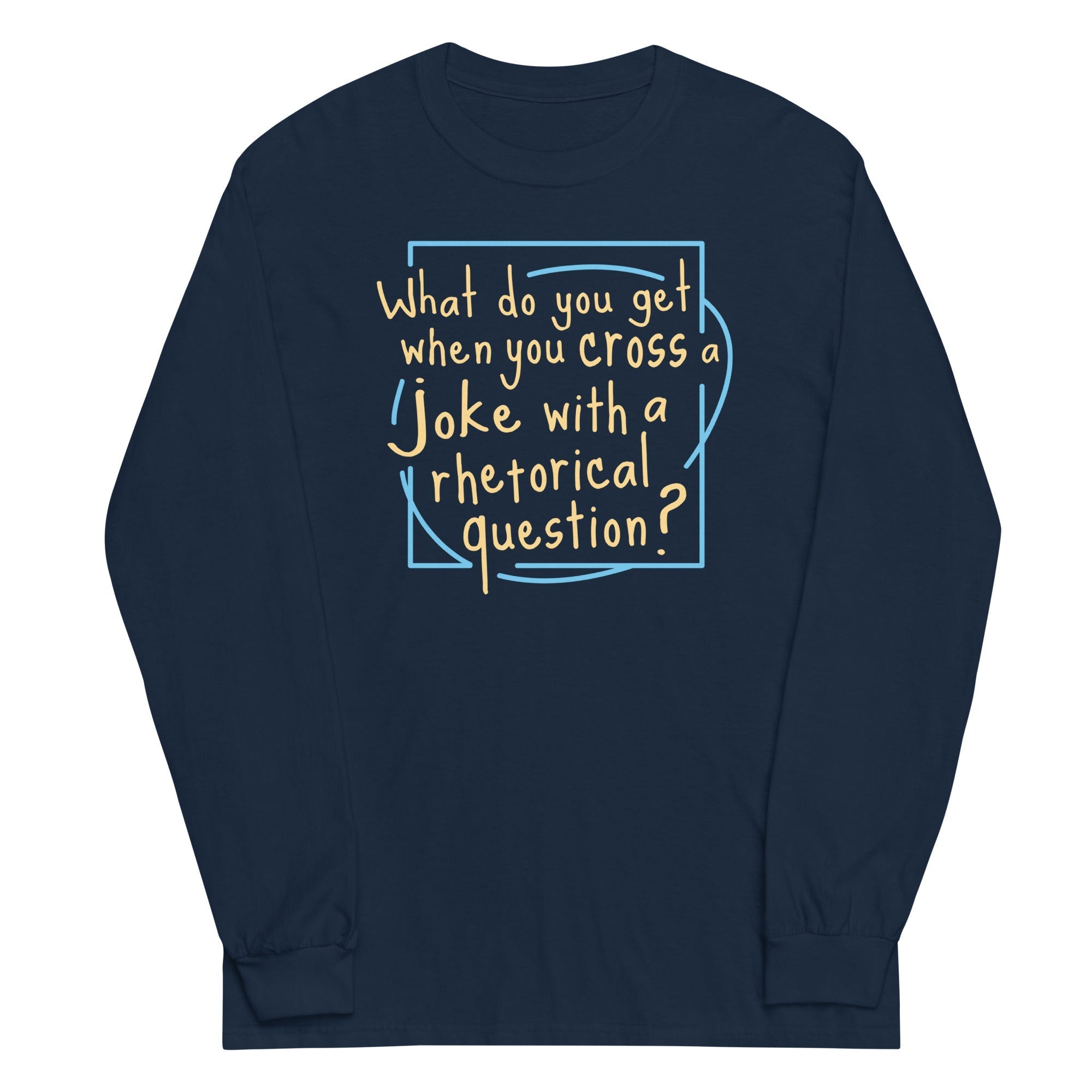 When You Cross A Joke With Rhetorical Question? - Adult & Kids T-Shirts, Sweatshirts & Hoodies apparel design preview 1