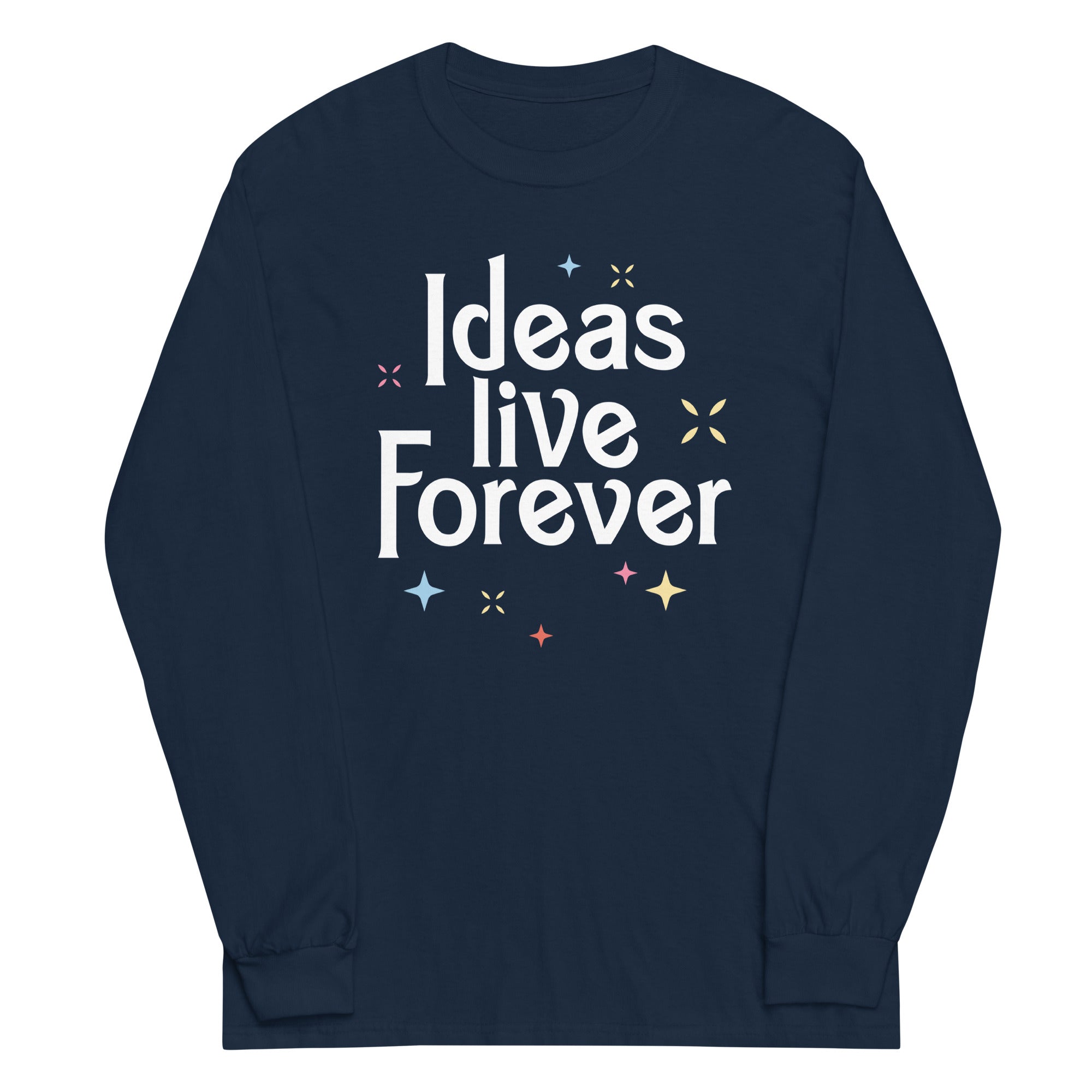 Ideas Live Forever - Adult & Kids T-Shirts, Sweatshirts & Hoodies apparel design preview 1