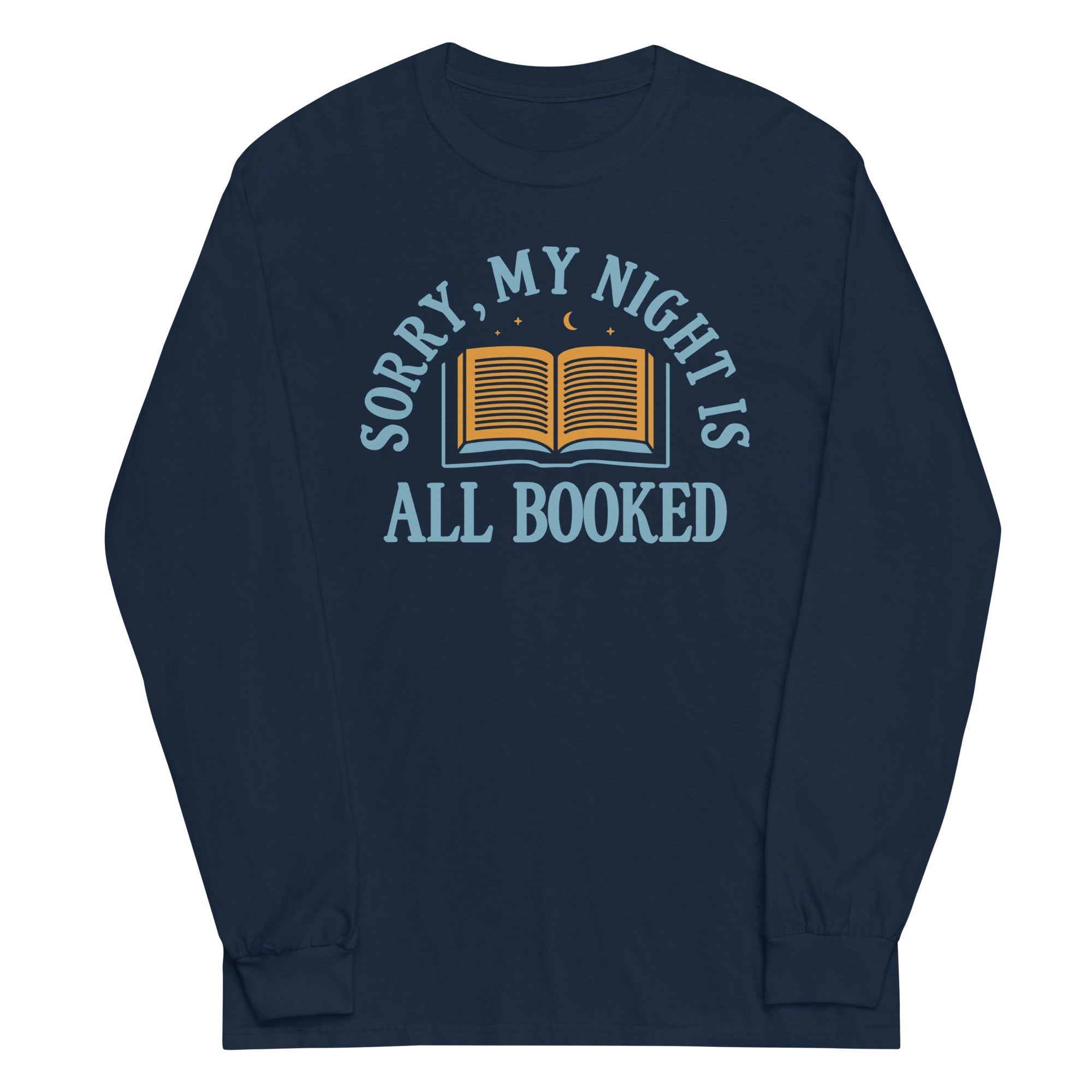 Sorry, My Night Is All Booked - Adult & Kids T-Shirts, Sweatshirts & Hoodies apparel design preview 1