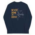 Never Drink and Derive - Adult & Kids T-Shirts, Sweatshirts & Hoodies apparel design preview 1