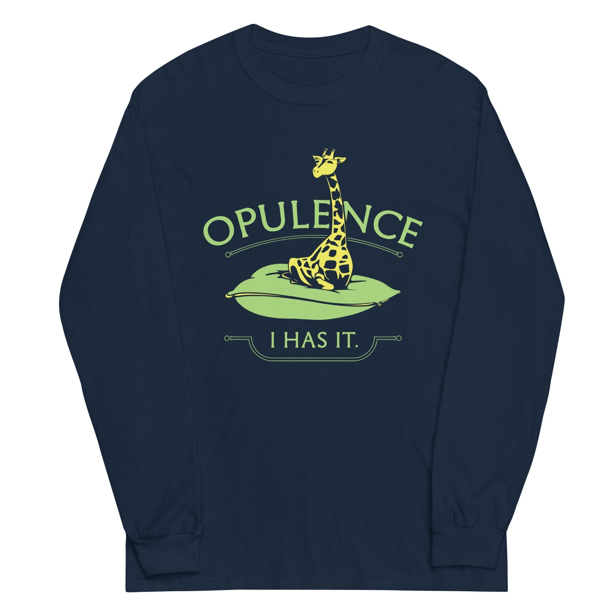 Opulence, I Has It. - Adult & Kids T-Shirts, Sweatshirts & Hoodies apparel design preview 1