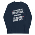 I Used To Be An Adventurer - Adult & Kids T-Shirts, Sweatshirts & Hoodies apparel design preview 1