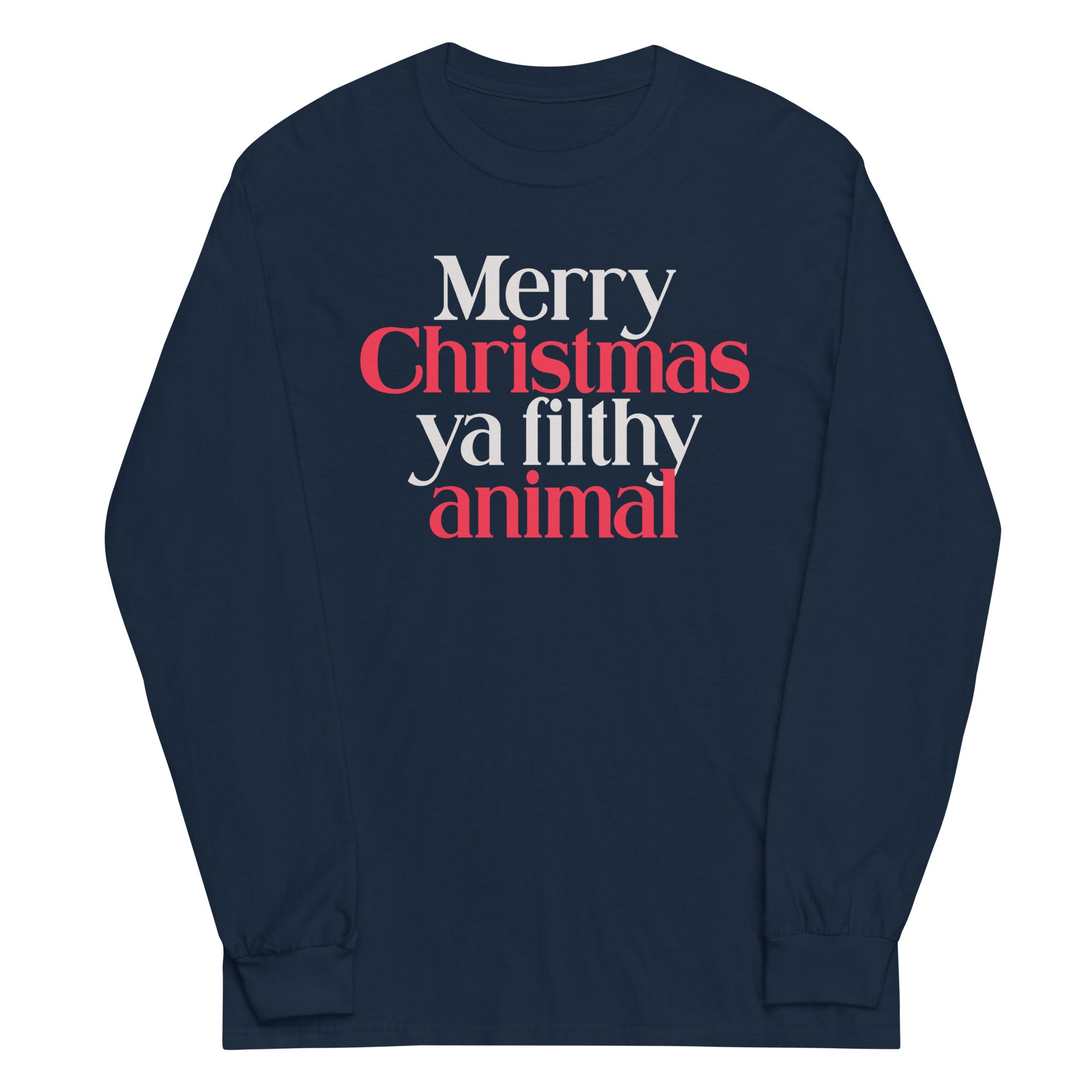 Merry Christmas Ya Filthy Animal - Adult & Kids T-Shirts, Sweatshirts & Hoodies apparel design preview 1